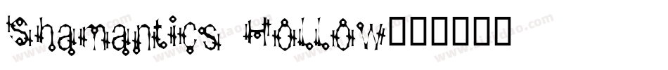 Shamantics Hollow字体转换